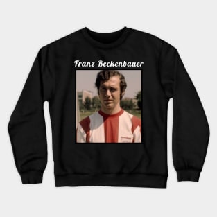 Franz Beckenbauer / 1945 Crewneck Sweatshirt